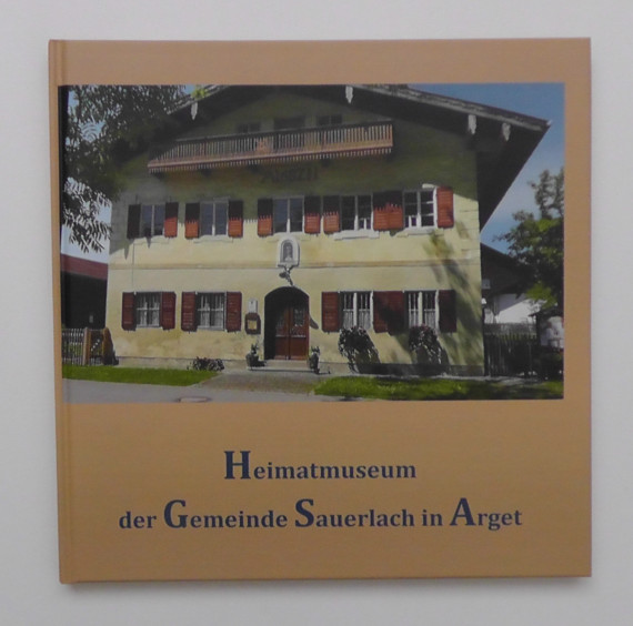 Buch Heimatmuseum der Gemeinde Sauerlach in Arget